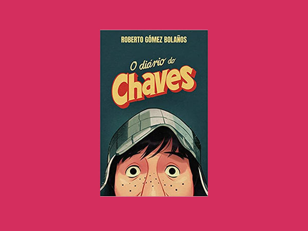 Explore os 5 Melhores Livros Sobre Chaves e seu criador Roberto Gómez Bolaños