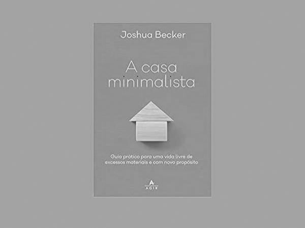 Explore os 8 Melhores Livros Sobre Minimalismo
