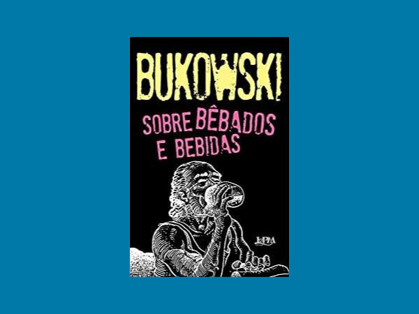 Explore os Melhores e Mais Lidos Livros de Charles Bukowski