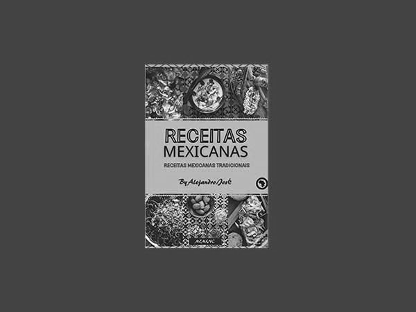 Explore os 10 Melhores Livros de Receitas Mexicanas de 2024